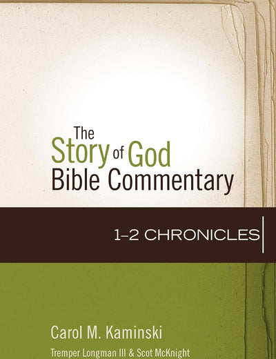 1–2 Chronicles (11) (The Story of God Bible Commentary)