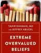 Extreme Overvalued Beliefs: Clinical and Forensic Psychiatric Dimensions
