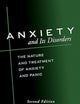 Anxiety and Its Disorders: The Nature and Treatment of Anxiety and Panic