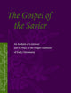 The Gospel of the Savior: An Analysis of P.Oxy 840 and its Place in the Gospel Traditions of Early Christianity (Texts and Editions for New Testament Study, 1)