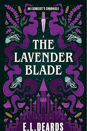 The Lavender Blade: An Exorcist's Chronicle