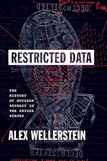 Restricted Data: The History of Nuclear Secrecy in the United States
