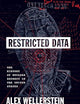 Restricted Data: The History of Nuclear Secrecy in the United States