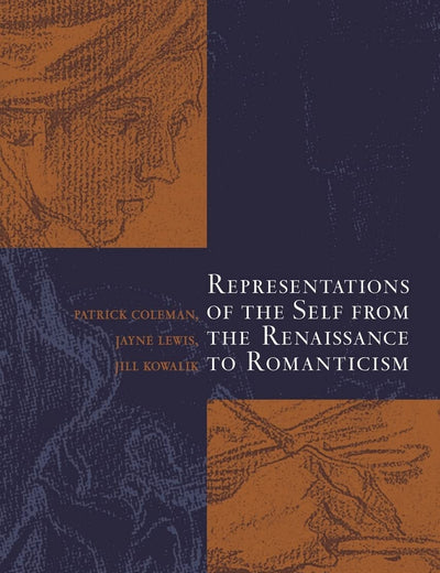 Representations of the Self from the Renaissance to Romanticism
