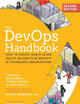 The DevOps Handbook, 2nd Edition: How to Create World-Class Agility, Reliability, & Security in Technology Organizations