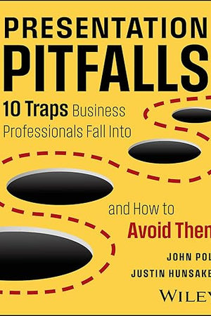 Presentation Pitfalls: 10 Traps Business Professionals Fall Into and How to Avoid Them