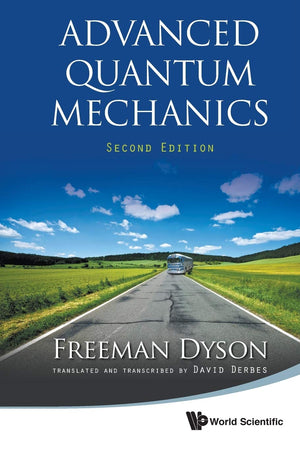 Advanced Quantum Mechanics (Second Edition)