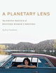 A Planetary Lens: The Photo-Poetics of Western Women's Writing (Postwestern Horizons)