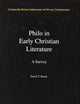 Jewish Traditions in Early Christian Literature, Volume 3 Philo in Early Christian Literature: A survey (Compendia Rerum Iudaicarum ad Novum Testamentum, 3)