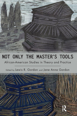 Not Only the Master's Tools (Cultural Politics & the Promise of Democracy)