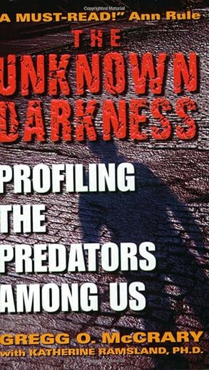The Unknown Darkness: Profiling the Predators Among Us