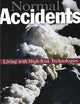Normal Accidents: Living with High-Risk Technologies