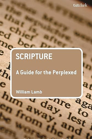 Scripture: A Guide for the Perplexed