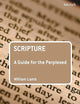 Scripture: A Guide for the Perplexed