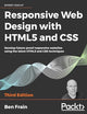 Responsive Web Design with HTML5 and CSS: Develop future-proof responsive websites using the latest HTML5 and CSS techniques, 3rd Edition
