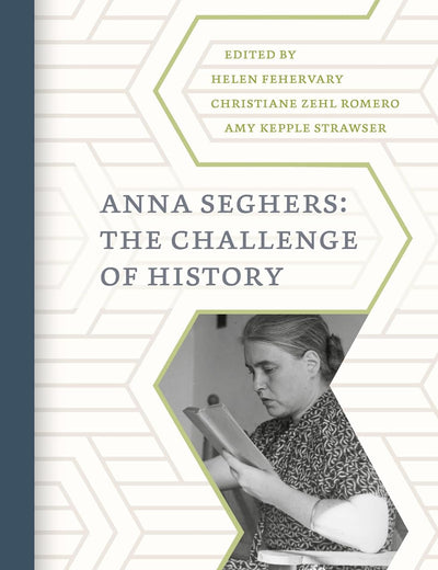 Anna Seghers: The Challenge of History (German Monitor, 80)