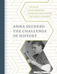 Anna Seghers: The Challenge of History (German Monitor, 80)