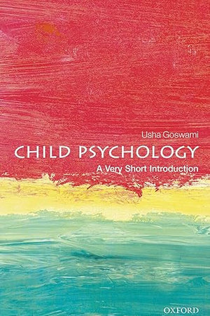Child Psychology: A Very Short Introduction