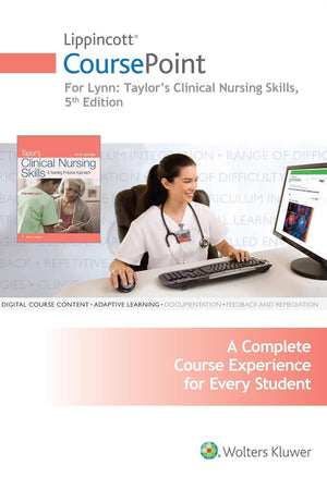 Lippincott CoursePoint for Taylor's Clinical Nursing Skills (Lippincott Skills for Nursing Education (CP))