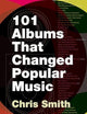 101 Albums that Changed Popular Music