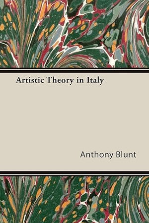 Artistic Theory in Italy: 1450-1600