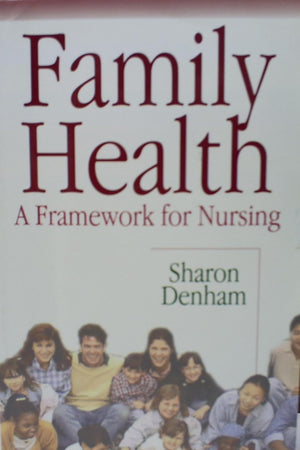 Family Health: A Framework for Nursing
