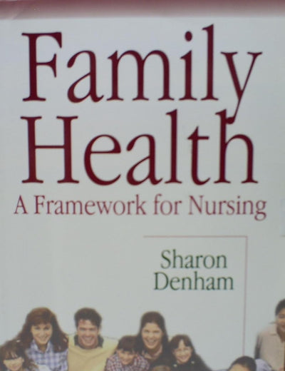 Family Health: A Framework for Nursing