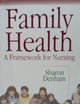Family Health: A Framework for Nursing