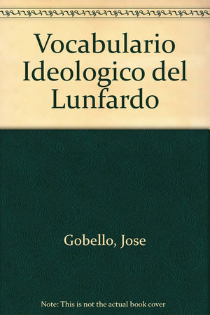 Vocabulario Ideologico del Lunfardo (Spanish Edition)