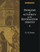 Problems of Authority in the Reformation Debates
