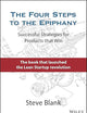 The Four Steps to the Epiphany: Successful Strategies for Products that Win