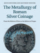 The Metallurgy of Roman Silver Coinage: From the Reform of Nero to the Reform of Trajan