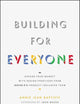 Building For Everyone: Expand Your Market With Design Practices From Google's Product Inclusion Team