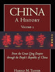 China: A History (Volume 2): From the Great Qing Empire through The People's Republic of China, (1644 - 2009)