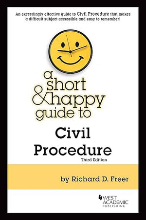 A Short & Happy Guide to Civil Procedure