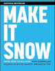 Make It Snow: From Zero to Billions: How Snowflake Scaled its Go-to-Market Organization