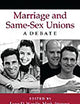 Marriage and Same-Sex Unions: A Debate