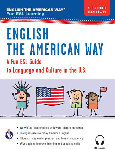 English the American Way: A Fun Guide to English Language 2nd Edition (English as a Second Language Series)
