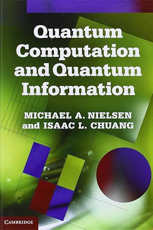 Quantum Computation and Quantum Information: 10th Anniversary Edition