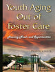 Youth Aging Out of Foster Care: Housing Needs and Opportunities (Childrens Issues Laws and Programs)