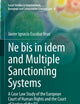 Ne bis in idem and Multiple Sanctioning Systems: A Case Law Study of the European Court of Human Rights and the Court of Justice of the EU (Legal ... European and Comparative Criminal Law, 8)