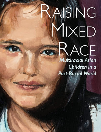 Raising Mixed Race (New Critical Viewpoints on Society)