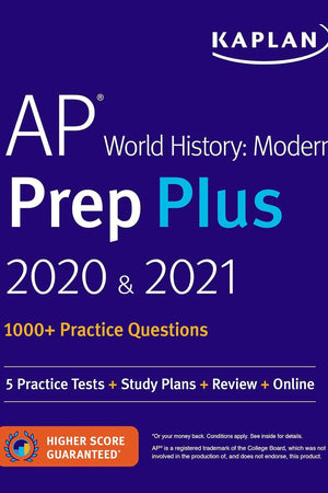 AP World History Modern Prep Plus 2020 & 2021: 5 Practice Tests + Study Plans + Review + Online (Kaplan Test Prep)