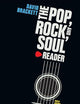 The Pop, Rock, and Soul Reader: Histories and Debates