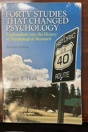 Forty Studies that Changed Psychology (7th Edition)