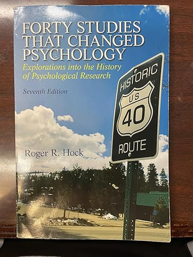 Forty Studies that Changed Psychology (7th Edition)