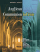 Anglican Communion in Crisis: How Episcopal Dissidents and Their African Allies Are Reshaping Anglicanism