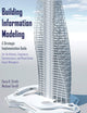 Building Information Modeling: A Strategic Implementation Guide for Architects, Engineers, Constructors, and Real Estate Asset Managers