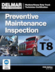 ASE Test Prep- T8 Preventive Maintenance (ASE Test Preparation: Medium/Heavy Duty Truck Technician Certification Series)