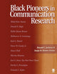 Black Pioneers in Communication Research